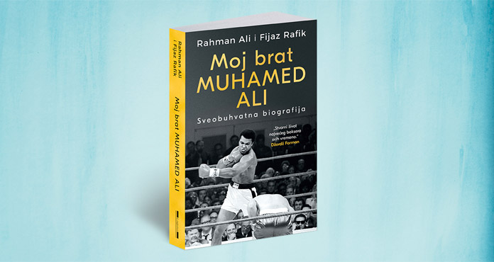 MOJ BRAT MUHAMED ALI: SVEOBUHVATNA BIOGRAFIJA